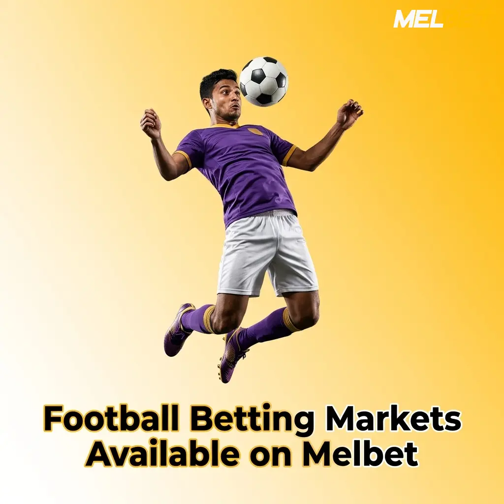 Available Football Markets on Melbet