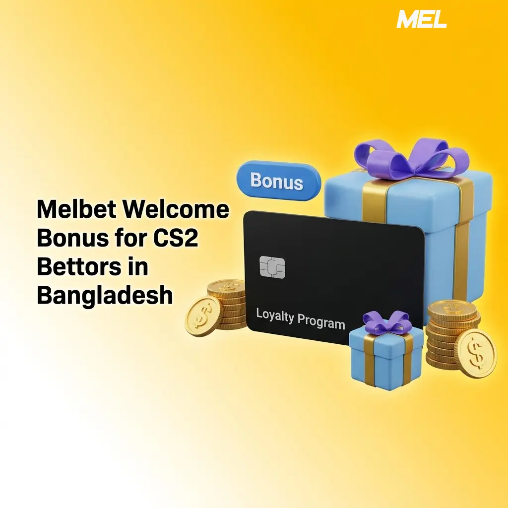 Melbet welcome bonus offer for CS2 esports bettors in Bangladesh with promotional rewards and registration details