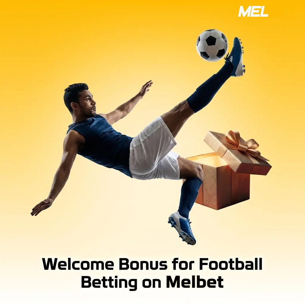Welcome Bonus for Football Betting on Melbet