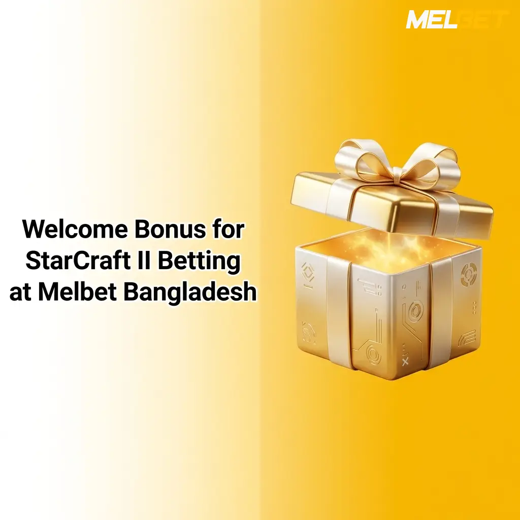 Melbet Bangladesh welcome bonus offer for StarCraft II betting with promotional rewards and sign-up incentives